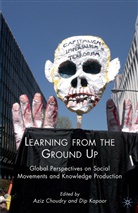 Aziz Choudry, D. Choudry Kapoor, Di Kapoor, Dip Kapoor, Dip Choudry Kapoor, Choudry... - Learning From the Ground Up