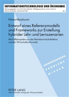 Nima Mazloumi - Entwurf eines Referenzmodells und Frameworks zur Erstellung hybrider Lehr- und Lernszenarien