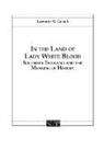 Lorraine Gesick - In the Land of Lady White Blood