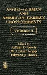 Edward J Danis, Edward J. Danis, Danis Edward J., Lamarr W Kopp, LaMarr W. Kopp, W. LaMarr Kopp... - Anglo-German and American-German Crosscurrents