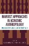 Hill Gates, Gates Hill, Alice Littlefield, Littlefield Alice, Hill Gates, Alice Littlefield - Marxist Approaches in Economic Anthropology