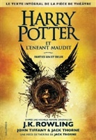 J. K. Rowling, Jac Thorne, Jack Thorne, John Tiffany - Harry Potter, franz&ouml;sische Ausgabe - 8: Harry Potter. Vol. 8. Harry Potter et l'enfant maudit : parties un et deux