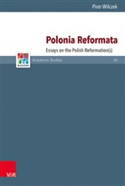 Piotr Wilczek, G&uuml;nter Frank, Barbar Mahlmann-Bauer, Barbara Mahlmann-Bauer, Schillin, Johannes Schilling et al - Polonia Reformata