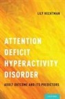 Lily Hechtman, Lily (EDT) Hechtman, Lily (Professor of Psychiatry and Pediat Hechtman, Lily Hechtman, Hechtman Lily - Attention Deficit Hyperactivity Disorder