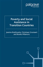 Braithwaite, J Braithwaite, J. Braithwaite, Grootaert, c Grootaert, C. Grootaert... - Poverty and Social Assistance in Transition Countries