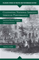 N Stubbs, N. Stubbs - Cultivating National Identity Through Performance