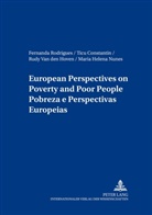 Ticu Constantin, Maria Nunes, Maria Helena Nunes, Fernanda Rodrigues, Rudy Van den Hoven - European Perspectives on Poverty and Poor People- Pobreza e Perspectivas Europeias