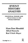 Blossfeld, Hans-Peter Blossfeld, Hans-Peter Hamerle Blossfeld, Blossfeld Hans-Peter, Alfred Hamerle, Karl Ulrich Mayer... - Event History Analysis