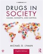 Michael D. Lyman, Michael D. (Columbia College Lyman, Lyman Michael D. - Drugs in Society