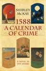 Shirley McKay - 1588: A Calendar of Crime