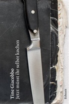 Tine Giacobbo, Nadja Athanasiou - Jetzt m&uuml;sst ihr selber kochen