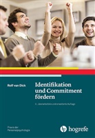 Rolf van Dick, van Dick, J&ouml;r Felfe (Prof. Dr.), J&ouml;rg Felfe (Prof. Dr.), R&uuml;diger Hossiep (Dr.) - Praxis der Personalpsychologie - Bd. 05: Identifikation und Commitment f&ouml;rdern