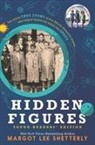 Margot Lee Shetterly - Hidden Figures