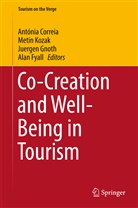 Ant&oacute;nia Correia, Alan Fyall, Juergen Gnoth, Juergen Gnoth et al, Meti Kozak, Metin Kozak - Co-Creation and Well-Being in Tourism