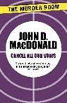 John D Macdonald, John D. Macdonald - Cancel All Our Vows