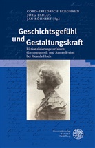 Cord-Friedrich Berghahn, J&ouml;r Paulus, J&ouml;rg Paulus, Jan R&ouml;hnert - Geschichtsgef&uuml;hl und Gestaltungskraft