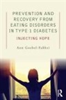 Ann Goebel-Fabbri, Goebel-Fabbri Ann - Prevention and Recovery From Eating Disorders in Type 1 Diabetes