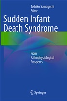 Toshik Sawaguchi, Toshiko Sawaguchi - Sudden Infant Death Syndrome