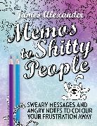 James Alexander - Memos to Shitty People