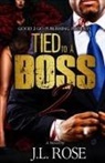 John L Rose - Tied to a Boss 2