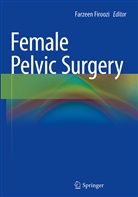 Farzee Firoozi, Farzeen Firoozi - Female Pelvic Surgery
