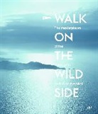 Nicolas Bourriaud, Bourriaud Nicola/fer, Fabrice Bousteau, Charles Carmignac, Edouard Carmignac, &Eacute;douard Carmignac... - Walk On The Wild Side