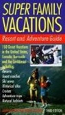 Klepper Nancy, Martha Shirk, Shirk Martha - Super Family Vacations, 3rd Edition