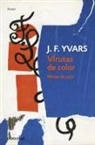 Jos&eacute;-Francisco Ivars, J. F. Yvars - Virutas de color