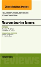 Jennifer Chan, Jennifer (Dana-Farber Cancer Institute) Chan, Jennifer A. Chan, Jennifer A. (Dana-Farber Cancer Institute) Chan, Chan Jennifer A., Matthew Kulke... - Neuroendocrine Tumors, An Issue of Hematology/Oncology Clinics of North America