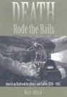 Mark Aldrich, Mark (Smith College) Aldrich, Mark Aldrich - Death Rode the Rails