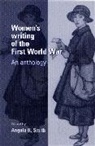 Angela Smith, Angela Smith, Smith Angela - Women's Writing of the First World War