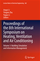 Angui Li, Yuguo Li, Yingxi Zhu, Yingxin Zhu - Proceedings of the 8th International Symposium on Heating, Ventilation and Air Conditioning