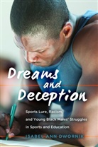 Isabel Dwornik, Isabel Ann Dwornik, Dwornik Isabel Ann, Joseph L. DeVitis, Linda Irwin-DeVitis - Dreams and Deception