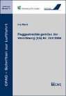 Tobias Baumgartner, Andreas Kellerhals, Urs Marti, Dirk Tr&uuml;ten - Fluggastrechte gem&auml;ss der Verordnung (EG) Nr. 261/2004