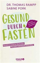 Sabine Pork, Dr. Thomas Rampp, Thoma Rampp, Thomas Rampp, Thomas (Dr. Rampp, Thomas (Dr.) Rampp - Gesund durch Fasten