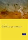 Anton Baumstark - Geschichte der syrischen Literatur