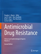 Jac D Sobel, Jack D Sobel, Keith S. Kaye, Dror Marchaim, Douglas L. Mayers, Marc Ouellette... - Antimicrobial Drug Resistance