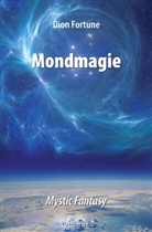 Dion Fortune - Mondmagie - das Geheimnis der Seepriesterin