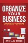 Rachael Doyle - Organize Your Business