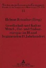 Helmut Reinalter - Gesellschaft und Kultur Mittel-, Ost- und S&uuml;dosteuropas im 18. und beginnenden 19. Jahrhundert