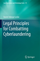 Daniel Adeoy&eacute; Leslie - Legal Principles for Combatting Cyberlaundering