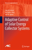 Jos&eacute; M Igreja, Jos&eacute; M. Igreja, Jo&atilde;o Lemos, Jo&atilde;o M Lemos, Jo&atilde;o M. Lemos, Ru Neves-Silva... - Adaptive Control of Solar Energy Collector Systems
