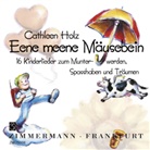 Cathleen Holz, Ulrike M&uuml;ller - Eene meene M&auml;usebein (H&ouml;rbuch)