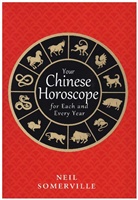 Neil Somerville, Somerville Neil - Your Chinese Horoscope for Each and Every Year