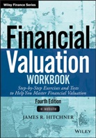 James R Hitchner, James R. Hitchner, James R. Mard Hitchner, Jr Hitchner, Hitchner James R., Michael J. Mard - Financial Valuation Workbook
