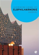 Joachi Mischke, Joachim Mischke, Michael Zapf, Michael Zapf, Michael Zapf - Elbphilharmonie Hamburg, Englische Ausgabe