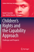 BONVIN, Bonvin, Jean-Michel Bonvin, Danie Stoecklin, Daniel Stoecklin - Children's Rights and the Capability Approach