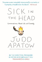 Judd Apatow - Sick in the Head