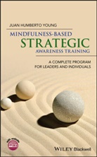 J Humberto Young, Juan Humberto Young, Humberto Young Juan - Mindfulness-Based Strategic Awareness Training