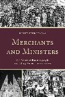 Kevin Schmiesing, Kevin E. Schmiesing, Schmiesing Kevin - Merchants Amp Ministers a Historcb